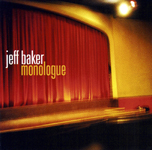 "Monologue" by Jeff Baker