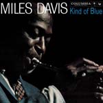"Kind of Blue," by Miles Davis