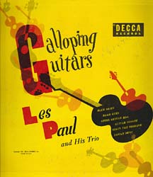 "Galloping Guitars," by Les Paul and His Trio