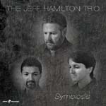 "Symbiosis," by The Jeff Hamilton Trio