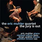 "The Jury Is Out," by The Eric Muhler Quartet