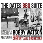 "The Gates BBQ Suite," by Bobby Watson & the UMKC Concert Jazz Orchestra