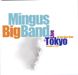 "Live in Tokyo," by Mingus Big Band