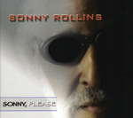 "Sonny, Please," by Sonny Rollins