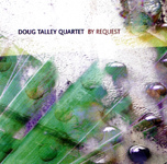 "By Request" by Doug Talley Quartet
