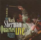 "Live at the Bird's Eye," by Mark Sherman Quartet